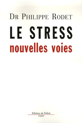 Le stress : nouvelles voies