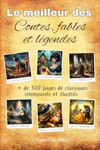 Le meilleur des contes, fables et légendes