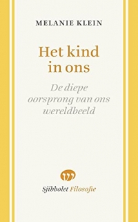 Het kind in ons: De diepe oorsprong van ons wereldbeeld