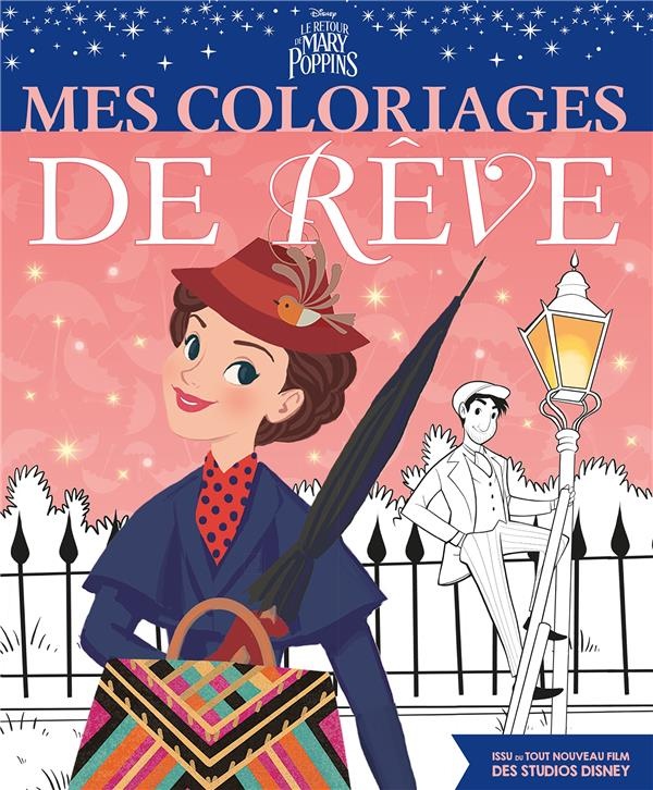 LE RETOUR DE MARY POPPINS - Mes coloriages de rêve