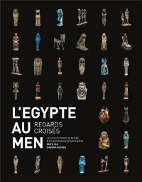 L'EGYPTE AU MEN. REGARDS CROISES