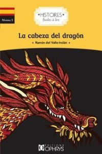 Histoires Faciles - la Cabeza Del Dragon (Espagnol)