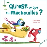 Qu'Est-Ce Que Tu Machouilles ? (Coll. les Petits M)