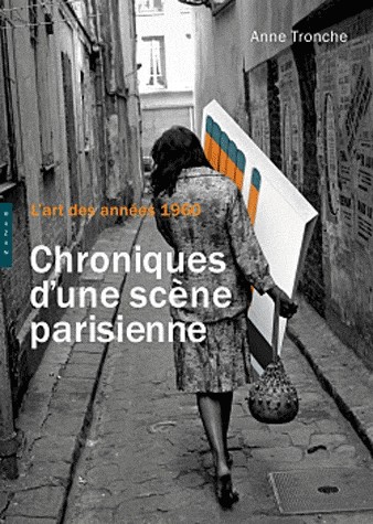 L'art des années 1960, chroniques d'une scène parisienne