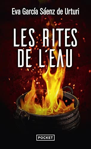 Les Rites de l'Eau, Eva Garcia Saenz de Urturi : Thriller, Roman policier nouveauté 2022 de la nouvelle reine du thriller espagnol, Deuxième volet de la trilogie de la ville blanche