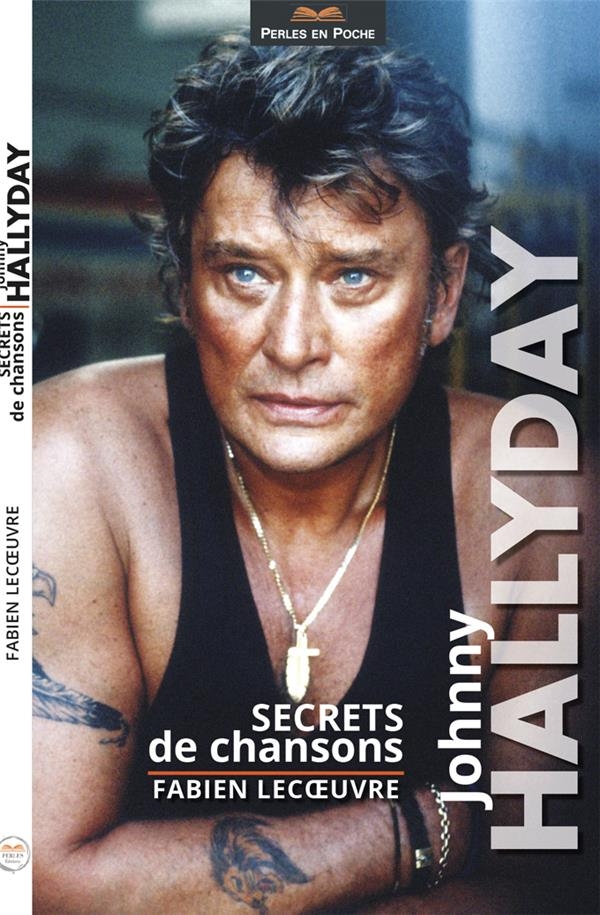 Johnny Hallyday: Secrets de chansons