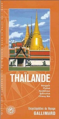Thaïlande: Bangkok, Phuket, Ayuttahaya, Sukhothai, Chiang Mai