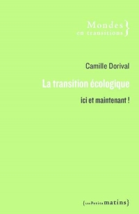 La Transition écologique - Ici et maintenant