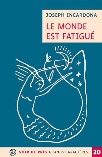 Le monde est fatigué
