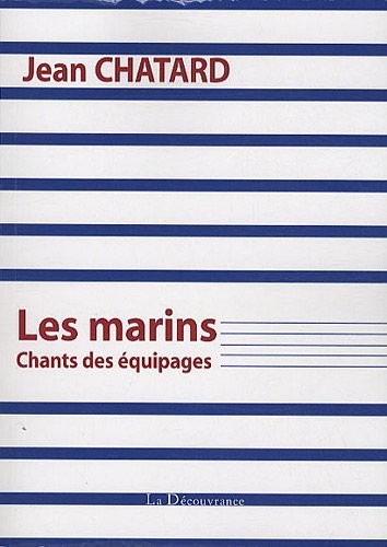 Les Marins chants des équipages
