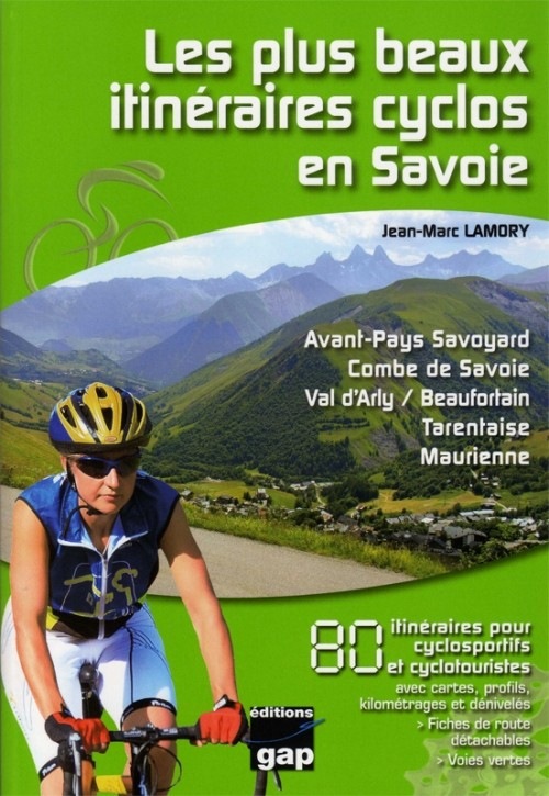 LES PLUS BEAUX ITINERAIRES CYCLOS EN SAVOIE