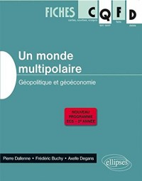 Un Monde Multipolaire Géopolitique et Géoéconomie Programme 2014 ECS 2è Année