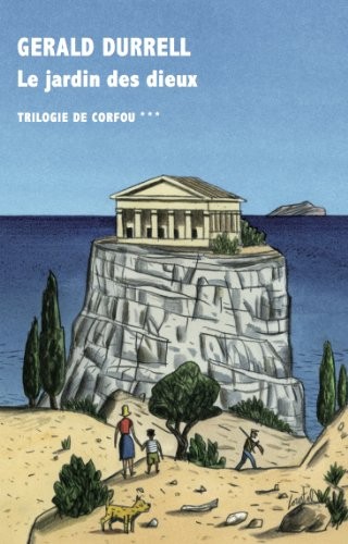 Trilogie de Corfou, III : Le jardin des dieux