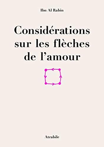 Considérations sur les flèches de l’amour