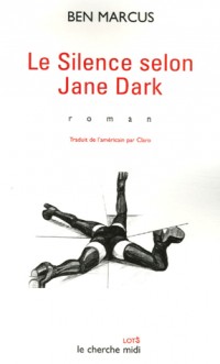 Le silence selon Jane Dark