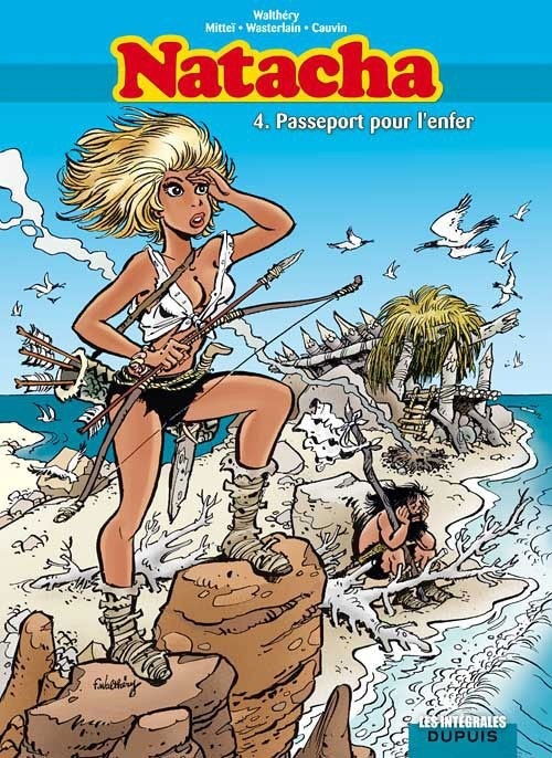 Natacha - L'intégrale - tome 4 - Passeport pour l'enfer