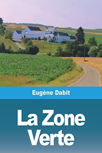 La Zone Verte [9783988810052]