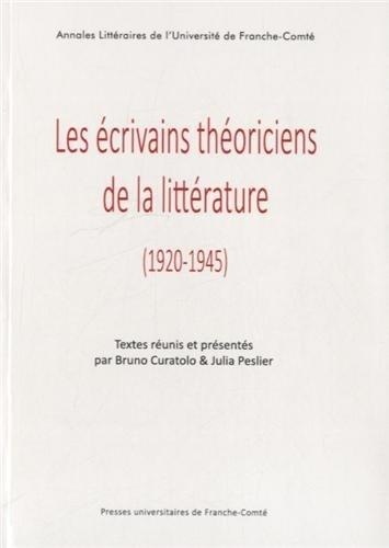 Les Ecrivains Theoriciens de la Litterature (1920-1945)