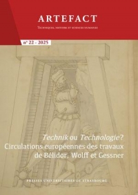 Artefact. Techniques, histoire et sciences humaines n°22/2025: Technik ou Technologie ? Circulation européenne des œuvres de Bélidor, de Wolff et de Gessner