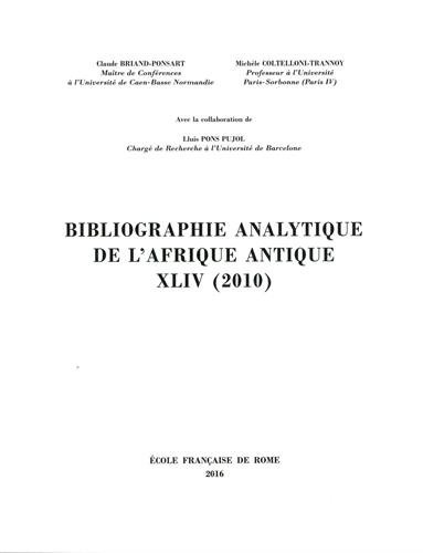 Bibliographie analytique de l'Afrique antique : Tome 44, 2010