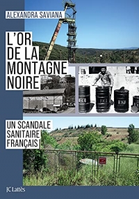 L'or de la Montagne Noire: Un scandale sanitaire français