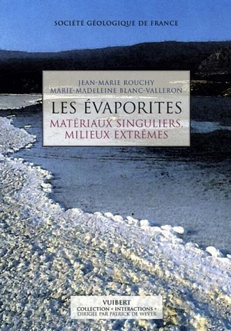 Les évaporites : Matériaux singuliers, milieux extrêmes