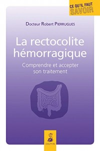 La rectocolite hémorragique : Comprendre et accepter son traitement