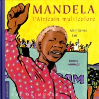 Mandela, l'Africain Multicolore - Édition Hommage