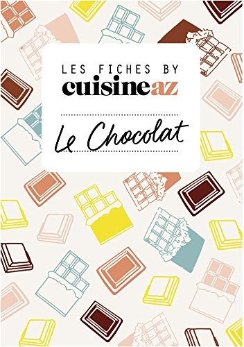 Les fiches Cuisine AZ - Le chocolat