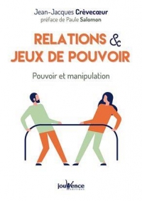 Relations et Jeux de Pouvoir