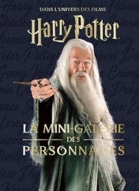 Les mini-grimoires Harry Potter T9 : la mini-galerie des personnages