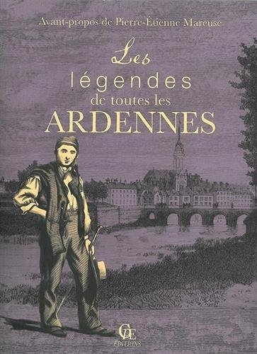 Les légendes de toutes les Ardennes