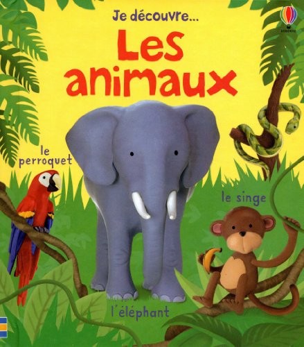 LES ANIMAUX - JE DECOUVRE...