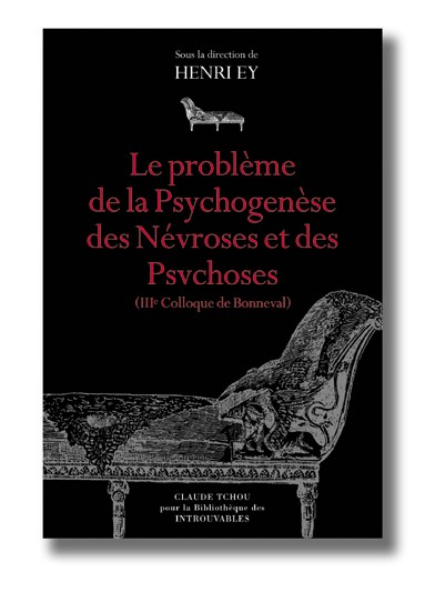 Le problème de la psychogenèse des névroses et des psychoses