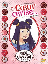 Les filles au chocolat, Tome 1 : Coeur cerise