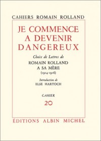 Je commence à devenir dangereux : lettres