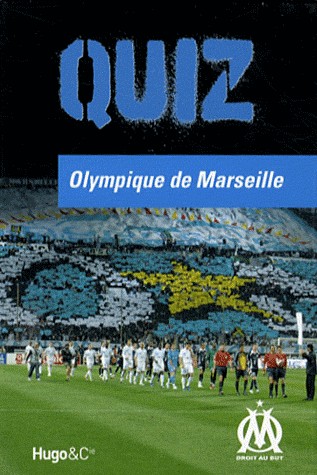 QUIZ OLYMPIQUE DE MARSEILLE