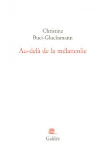 Au-delà de la mélancolie