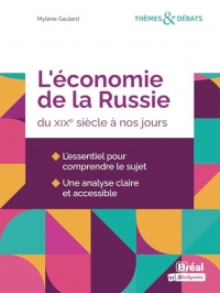 Économie de la Russie: De l'époque tsariste à nos jours