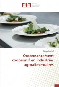 Ordonnancement coopératif en industries agroalimentaires