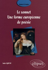 Le sonnet, une forme européenne de poésie