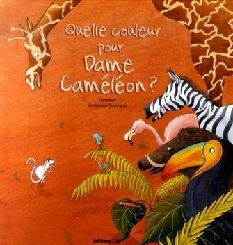 Quelle Couleur pour Dame Cameleon ?