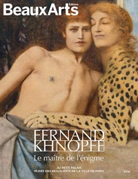 FERNAND KHNOPFF. LE MAITRE DE L'ENIGME: AU PETIT PALAIS