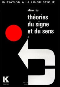 Théories du signe et du sens, tome 2 : Lectures
