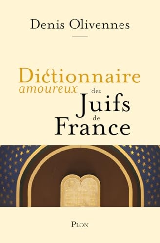 Dictionnaire amoureux des Juifs de France