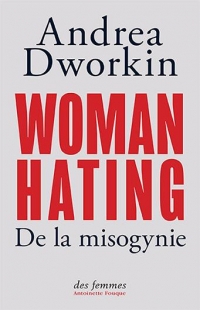 Woman Hating: De la misogynie