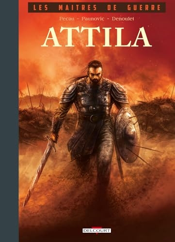 Les Maîtres de guerre - Attila