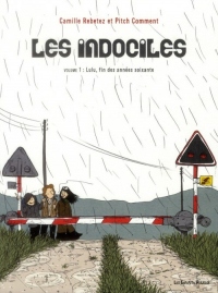 Les indociles, Tome 1 : Lulu fin des années soixante