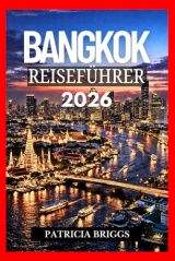 BANGKOK Reiseführer 2026