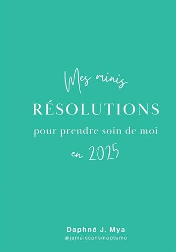 Mes minis résolutions pour prendre soin de moi en 2025